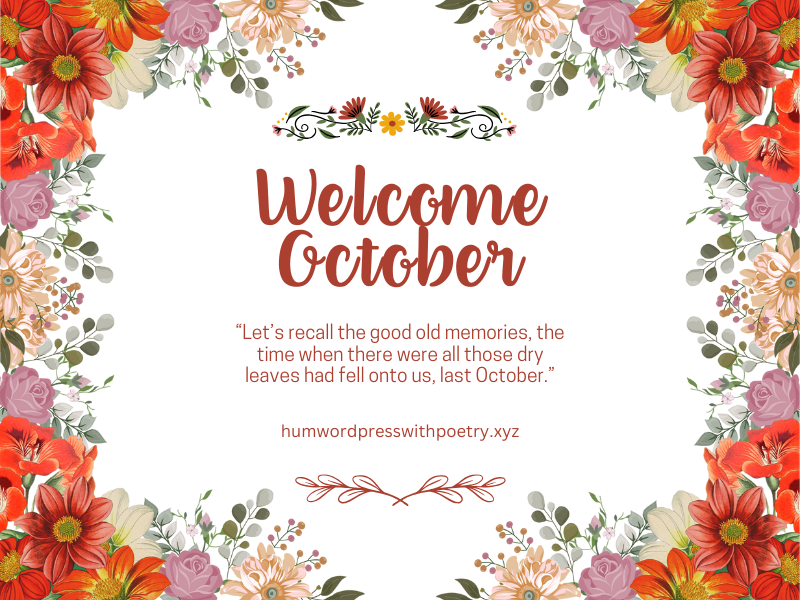 Welcome October…