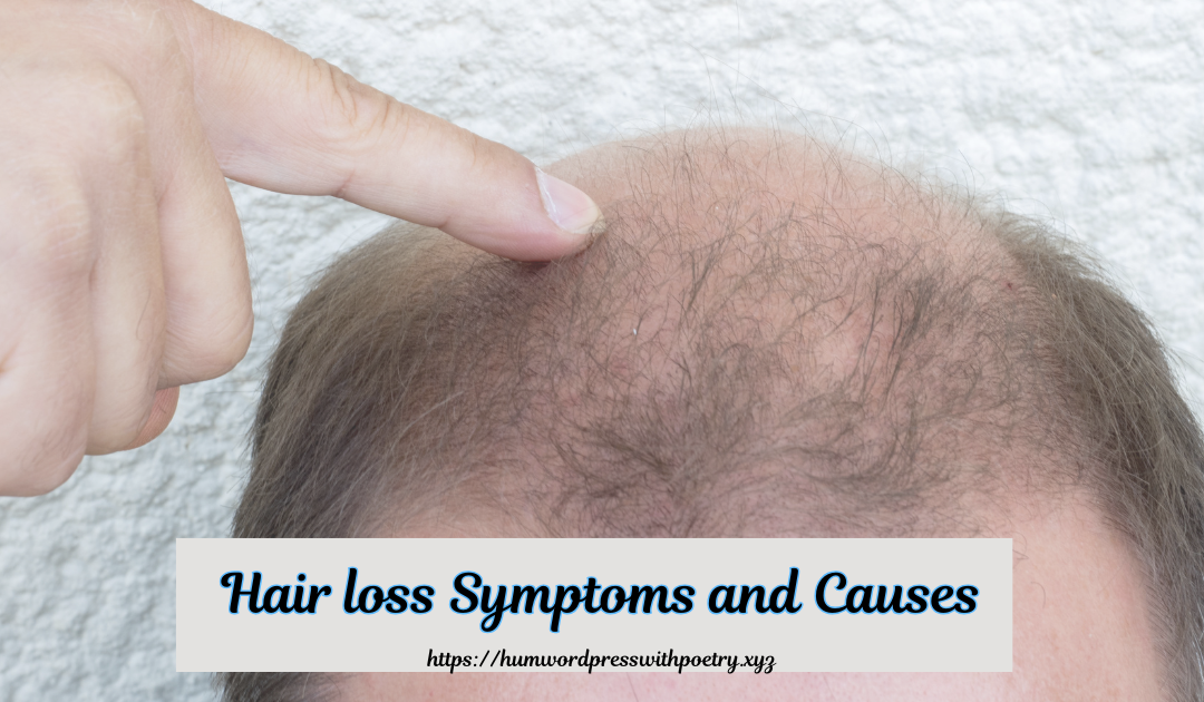 Hair loss Symptoms and Causes