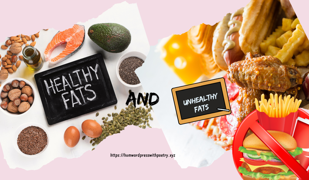 Healthy And Unhealthy Fats